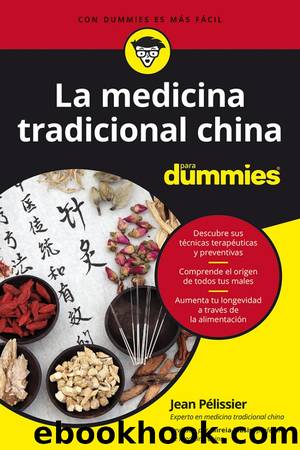 La medicina tradicional china para Dummies by Jean Pélissier