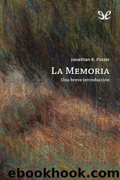 La memoria by Jonathan K. Foster