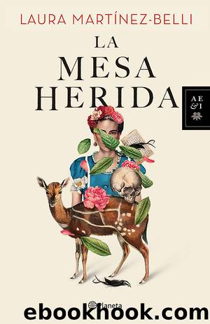 La mesa herida by Laura Martínez-Belli