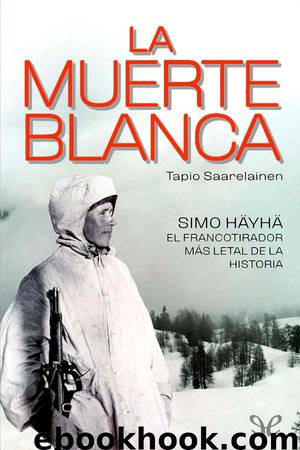 La muerte blanca by Tapio Saarelainen