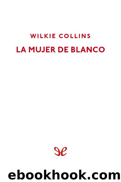 La mujer de blanco by Wilkie Collins