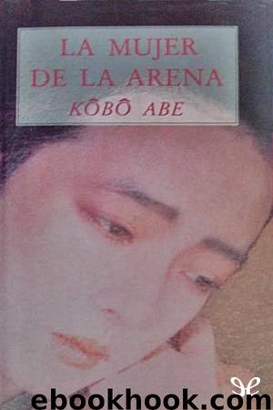 La mujer de la arena by Kôbô Abe