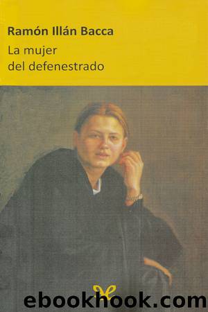 La mujer del defenestrado by Ramón Illán Bacca Linares