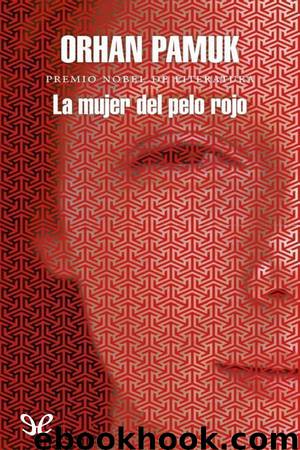 La mujer del pelo rojo by Orhan Pamuk