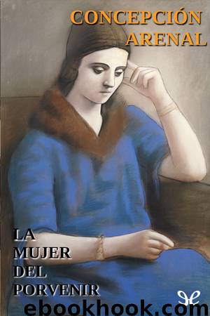 La mujer del porvenir by Concepción Arenal