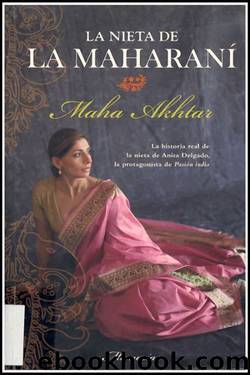 La nieta de la MaharanÃ­ by Maha Akhtar