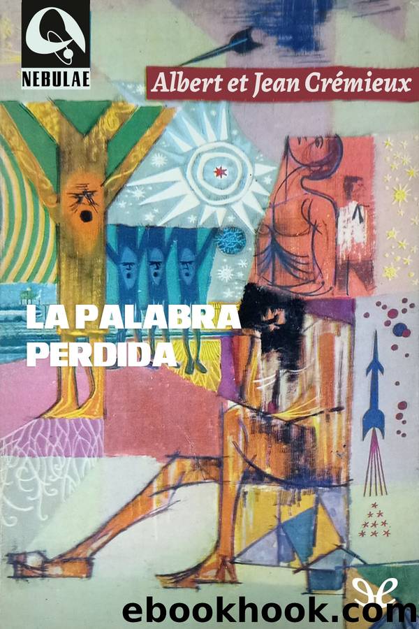 La palabra perdida by Albert Crémieux & Jean Crémieux