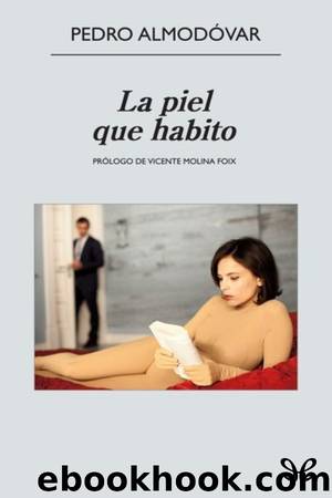 La piel que habito by Pedro Almodóvar