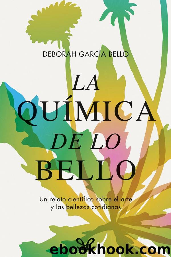 La quÃ­mica de lo bello by Deborah García Bello