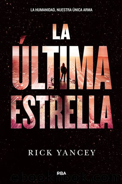 La quinta ola 3--La Ãºltima estrella by Rick Yancey