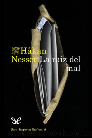 La raÃ­z del mal by Håkan Nesser