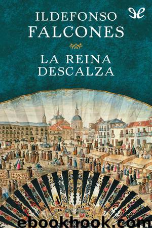 La reina descalza by Ildefonso Falcones