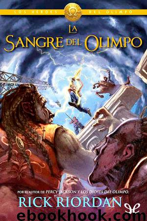 La sangre del Olimpo by Rick Riordan