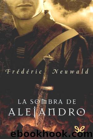 La sombra de Alejandro by Frédéric Neuwald