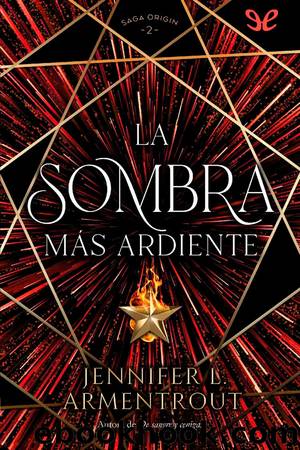 La sombra mÃ¡s ardiente by Jennifer L. Armentrout