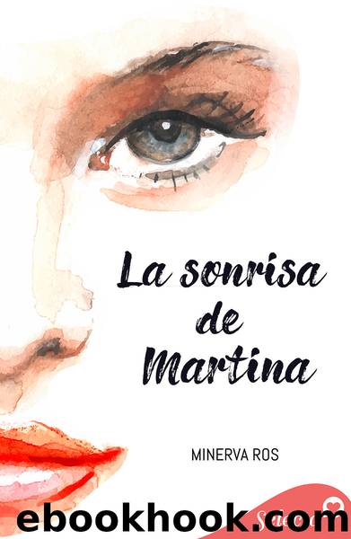 La sonrisa de Martina by Minerva Ros