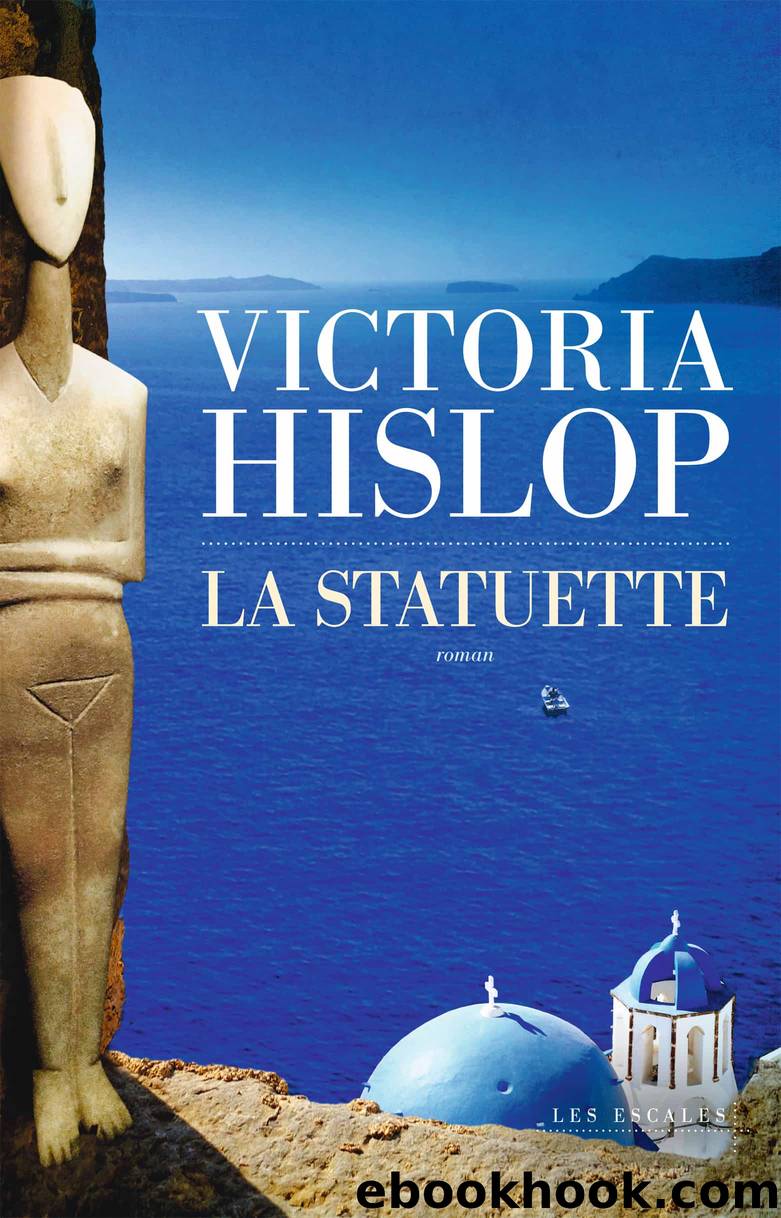 La statuette by Victoria HISLOP & Victoria Hislop