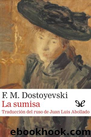 La sumisa by Fiódor Dostoyevski