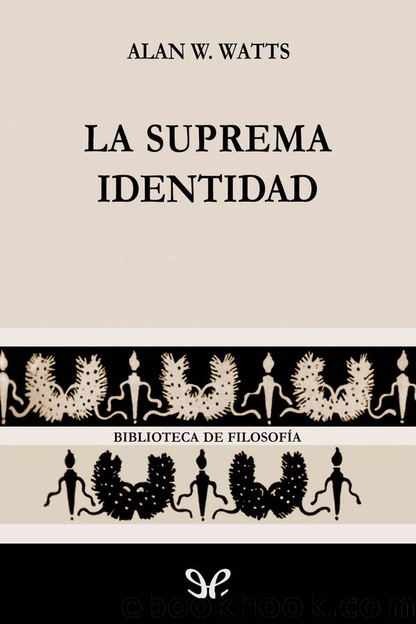 La suprema identidad by Alan Watts