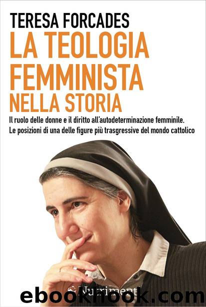 La teologia femminista nella storia by Teresa Forcades