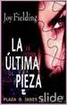 La ultima pieza by Joy Fielding