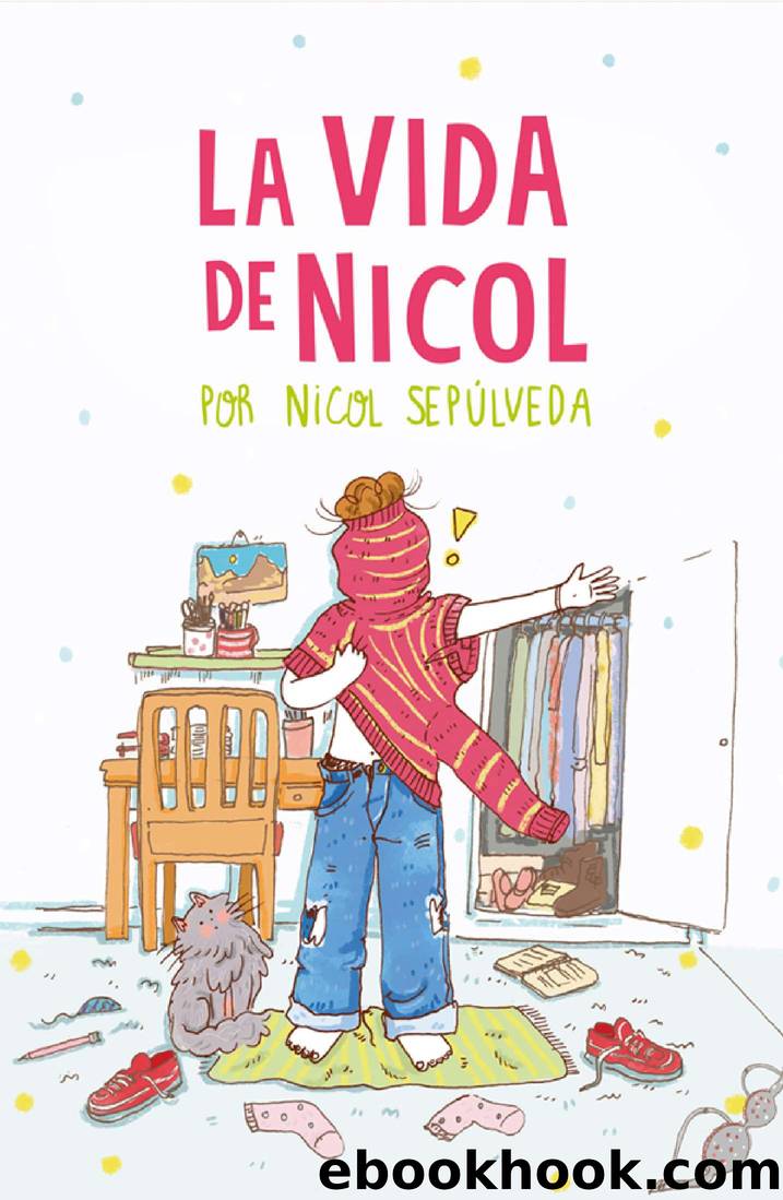 La vida de Nicol by Nicol Sepúlveda