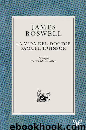 La vida del Doctor Samuel Johnson by James Boswell