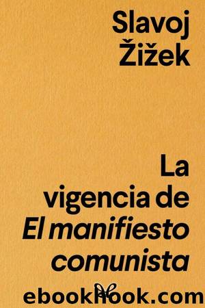 La vigencia de El manifiesto comunista by Slavoj Žižek