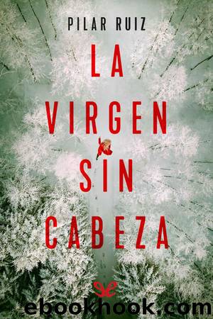 La virgen sin cabeza by Pilar Ruiz