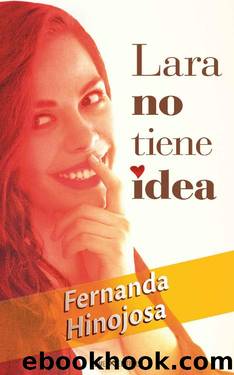 Lara no tiene idea by Fernanda Hinojosa