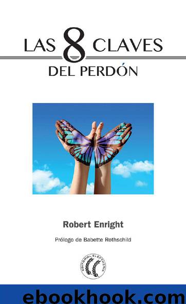 Las 8 claves del perdón by ROBERT ENRIGHT