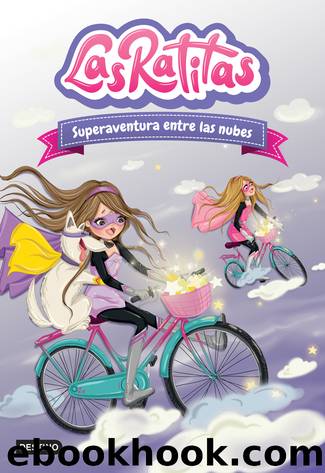 Las Ratitas 4. Superaventura entre las nubes by Las Ratitas