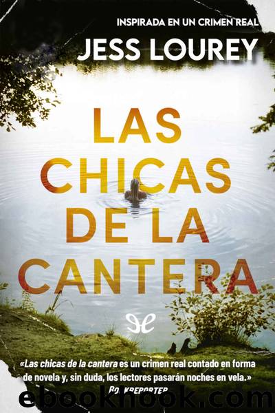 Las chicas de la cantera by Jess Lourey