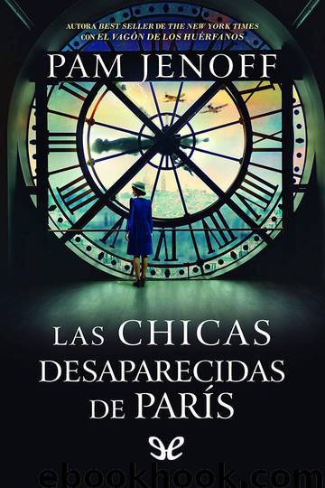 Las chicas desaparecidas de París by Pam Jenoff