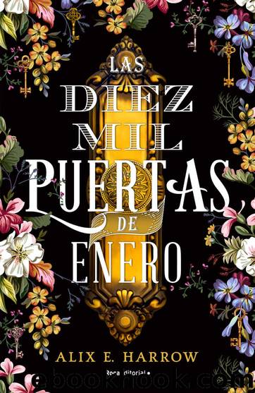 Las diez mil puertas de Enero (Spanish Edition) by Alix E. Harrow