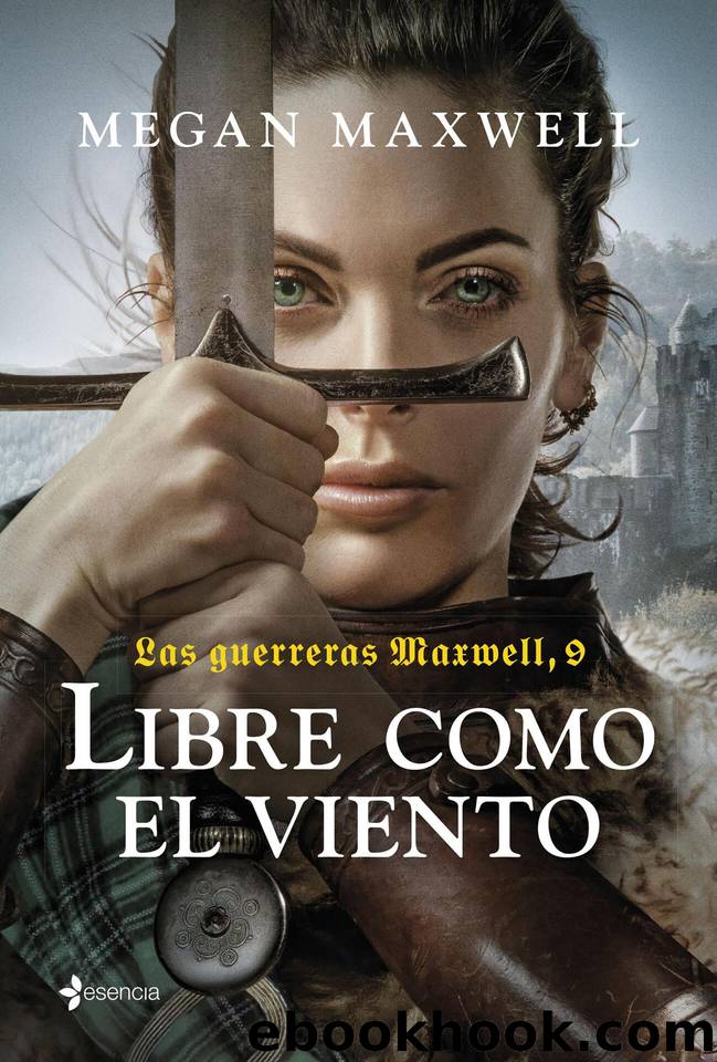 Las guerreras Maxwell, 9. Libre como el viento (Spanish Edition) by Maxwell Megan