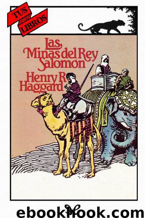 Las minas del rey Salomón (Ilustrado) by Henry Rider Haggard