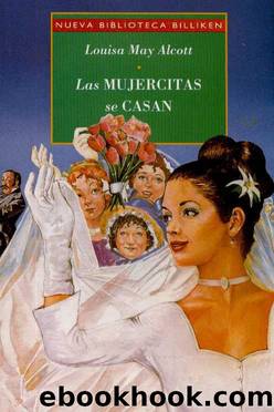 Las mujercitas se casan by Louise May Alcott