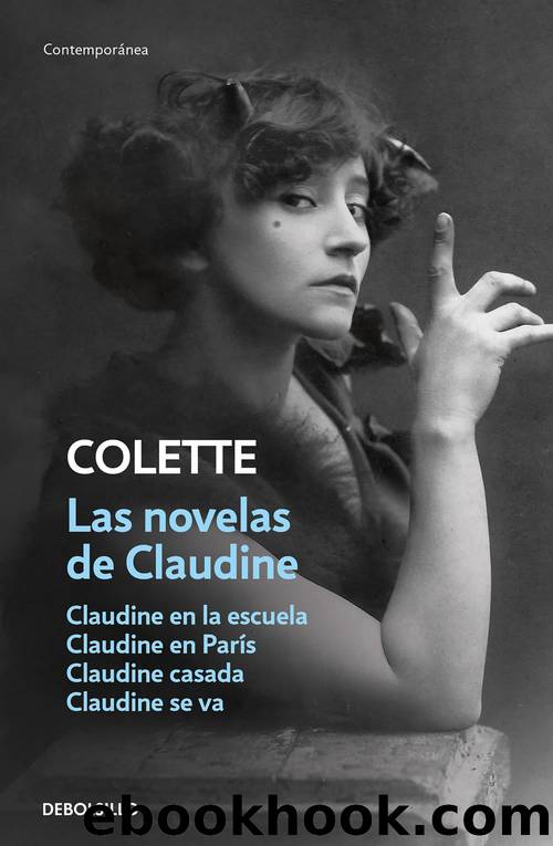 Las novelas de Claudine by Colette