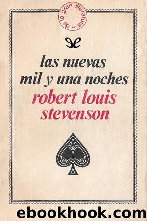 Las nuevas mil y una noches by Robert Louis Stevenson