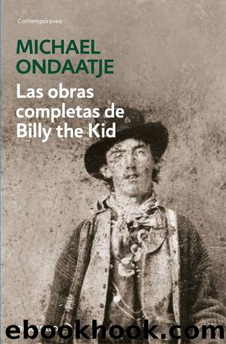 Las obras completas de Billy the Kid by Michael Ondaatje