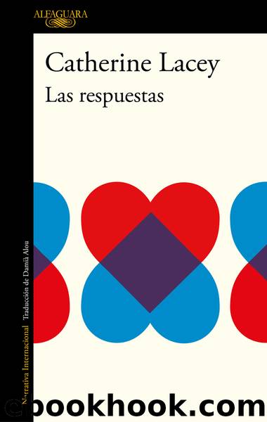 Las respuestas by Catherine Lacey