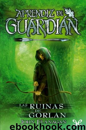 Las ruinas de Gorlan by John Flanagan