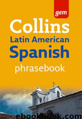 Latin American Spanish Phrasebook by Collins Dictionaries