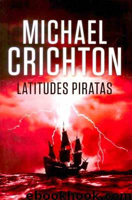 Latitudes piratas by Michael Crichton