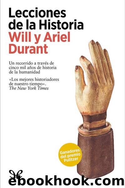 Lecciones de la Historia by Will Durant & Ariel Durant