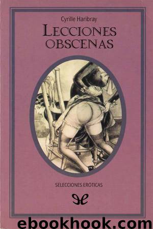 Lecciones obscenas by Cyrille Haribray