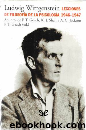 Lecciones sobre filosofÃ­a de la psicologÃ­a 1946-1947 by Ludwig Wittgenstein