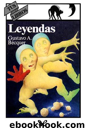 Leyendas (Ilustrado) by Gustavo Adolfo Bécquer