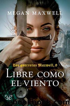 Libre como el viento by Megan Maxwell